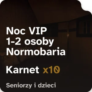 Karnet dla dzieci i seniorów - Noc w pokoju VIP 1-2 x10